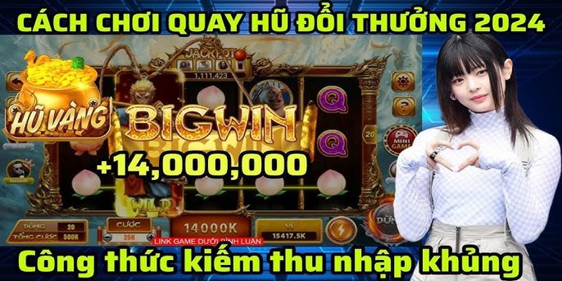 Vài nét về game và cách chơi Nổ Hũ dành cho tân thủ