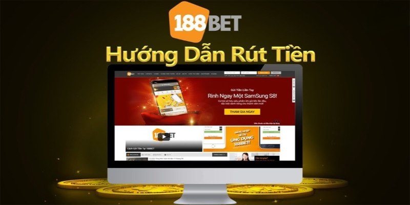 Quy trình rút tiền 188bet chi tiết nhất