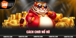 ảnh đại diện cách chơi nổ hũ 188bet